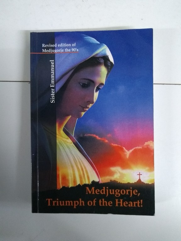 Medjugorje, Triumph of the Heart!