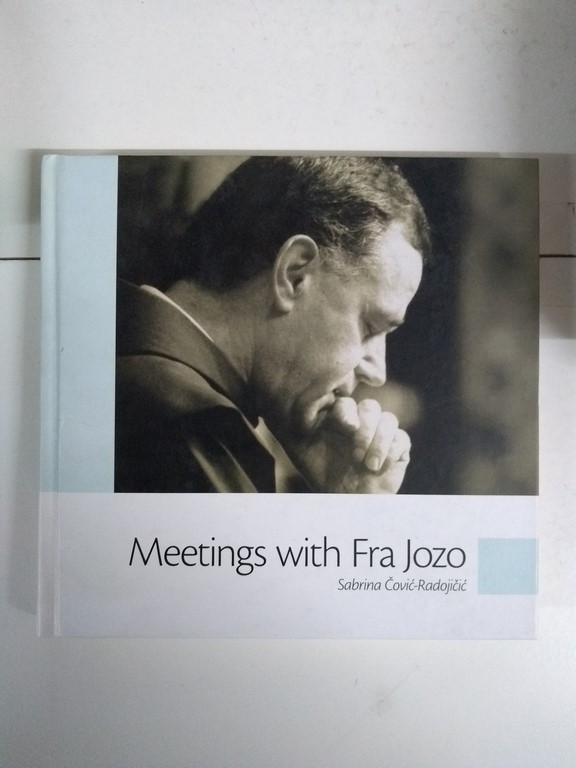 Meetings with Fra Jozo