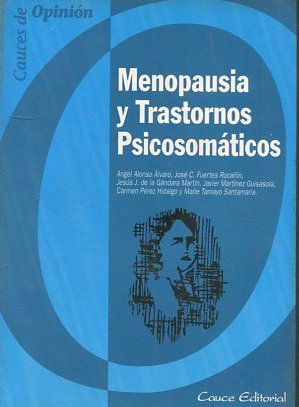 MENOPAUSIA Y TRASTORNOS PSICOSOMATICOS.