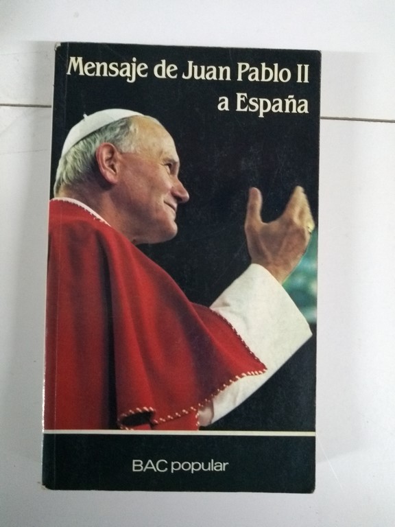 Mensaje de Juan Pablo II a España