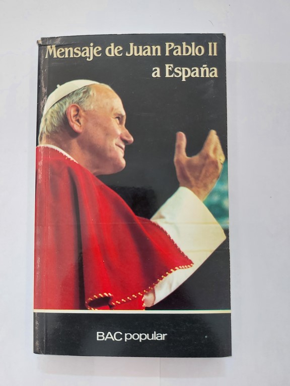 Mensaje de Juan Pablo II A España