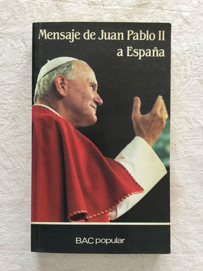 Mensaje de Juan Pablo II a España