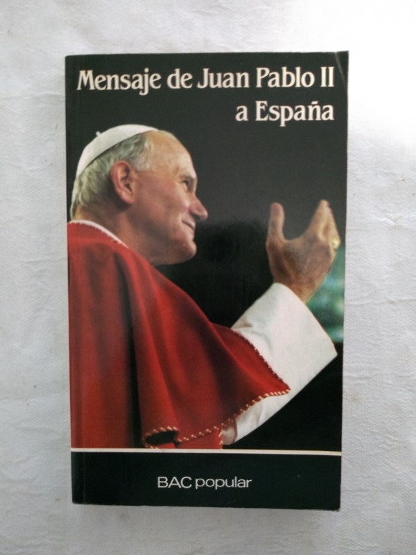 Mensaje de Juan Pablo II a España