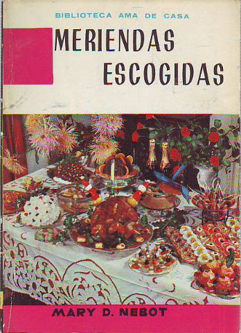 MERIENDAS ESCOGIDAS.