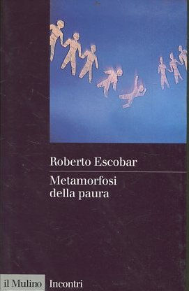 METAMORFOSI DELLA PAURA.