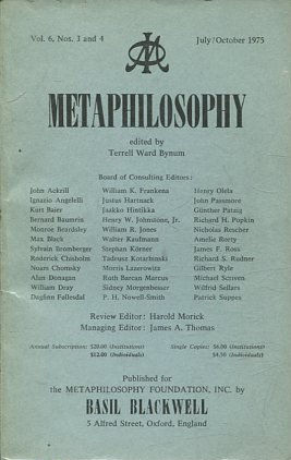 METAPHILOSOPHY VOL. 6, No. 3 and 4. JULY/ OCTOBER 1975.