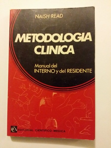 Metodologia clinica. Manual del interno y del residente