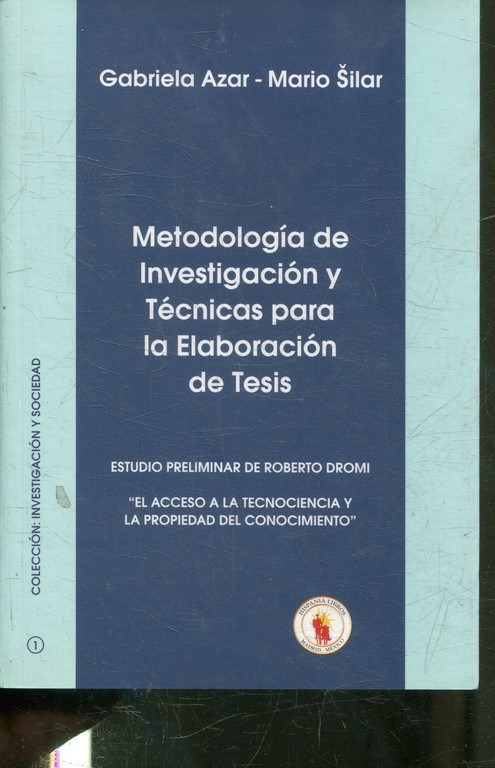 METODOLOGIA DE INVESTIGACION Y TECNICAS PARA LA ELABORACION DE TESIS.