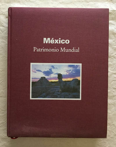 México. Patrimonio Mundial