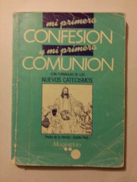 Mi primera confesion  y mi primera comunion