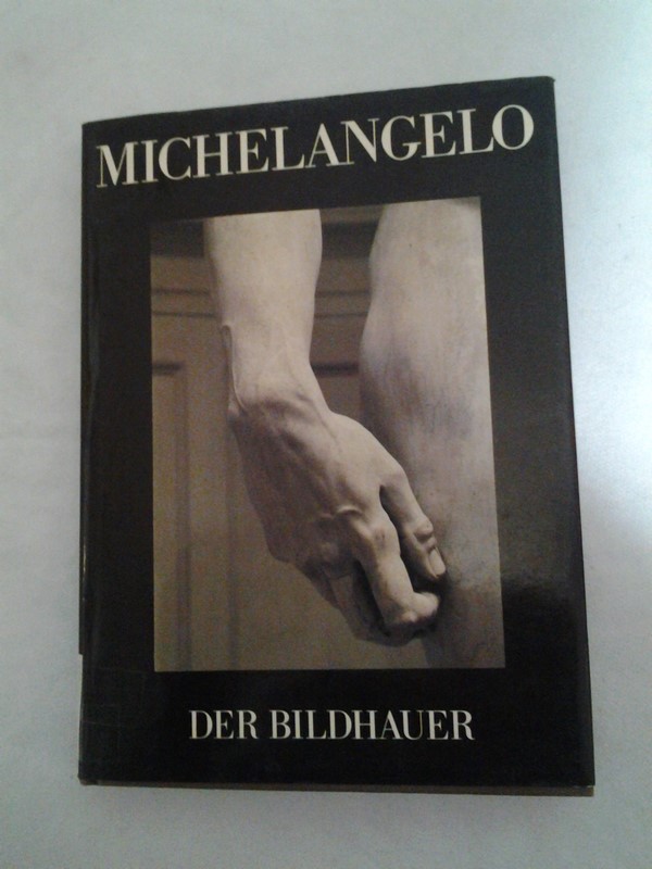 Michelangelo. Der Bildhauer