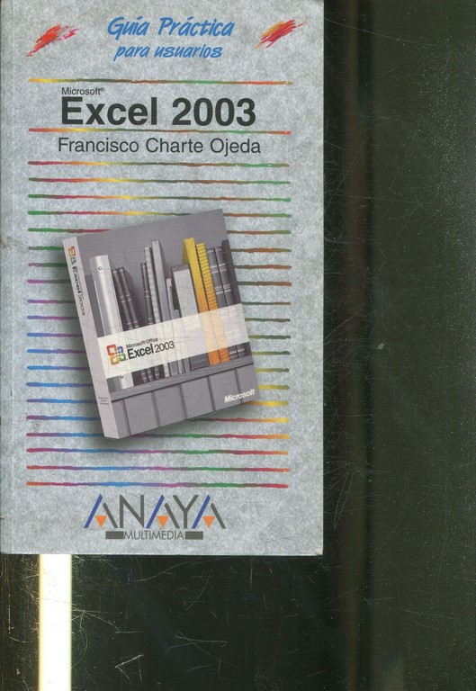 MICROSOFT EXCEL 2000. GUIA PRACTICA PARA USUARIOS.