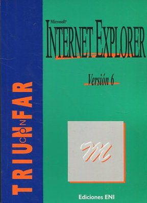 MICROSOFT INTERNET EXPLORER. VERSION 6.