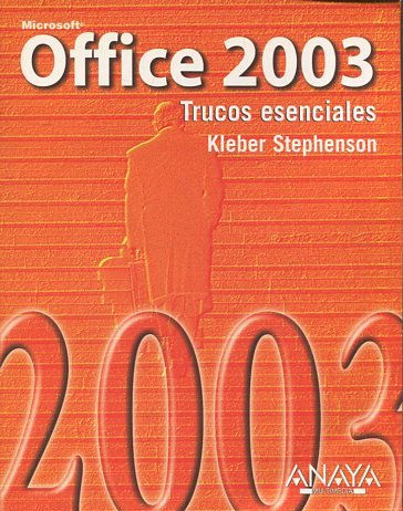 MICROSOFT OFFICE 1003. TRUCOS ESENCIALES.