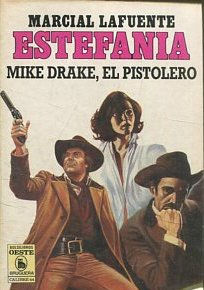 MIKE DRAKE, EL PISTOLERO.