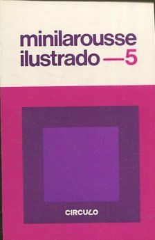 MINILAROUSSE ILUSTRADO 5.