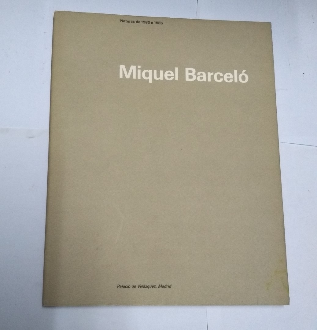 Miquel Barceló: Pinturas de 1983 a 1985