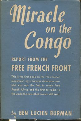 MIRACLE ON THE CONGO. REPORT FROM THE FREE FRENCH FRONT.