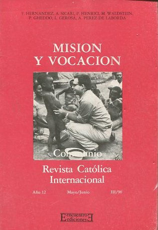 MISION Y VOCACION. REVISTA CATOLICA INTERNACION. III/90.