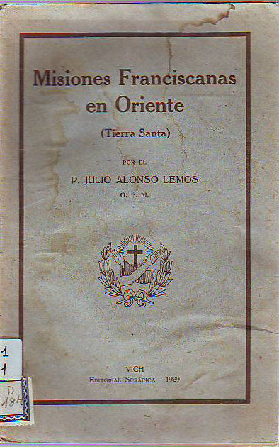 MISIONES FRANCISCANAS EN ORIENTE (TIERRA SANTA).