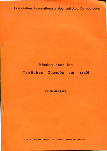 MISSION DANS LES TERRITOIRES OCCUPES PAR ISRAEL, 22-28 MAI 1982.