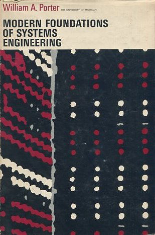 MODERN FOUNDATIONS OF SYSTEMS ENGINEERING.