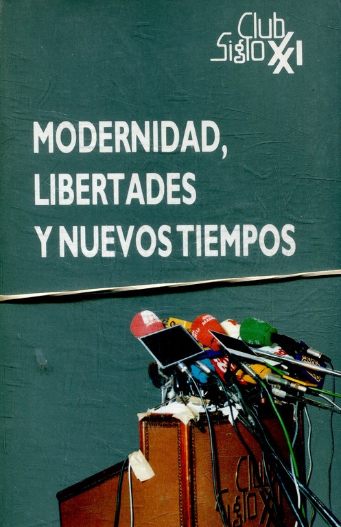 MODERNIDAD, LIBERTADES Y NUEVOS TIEMPOS. CICLO CONFERENCIAS 1986-1987. OBRA COMPLETA. TRES VOLUMENES.