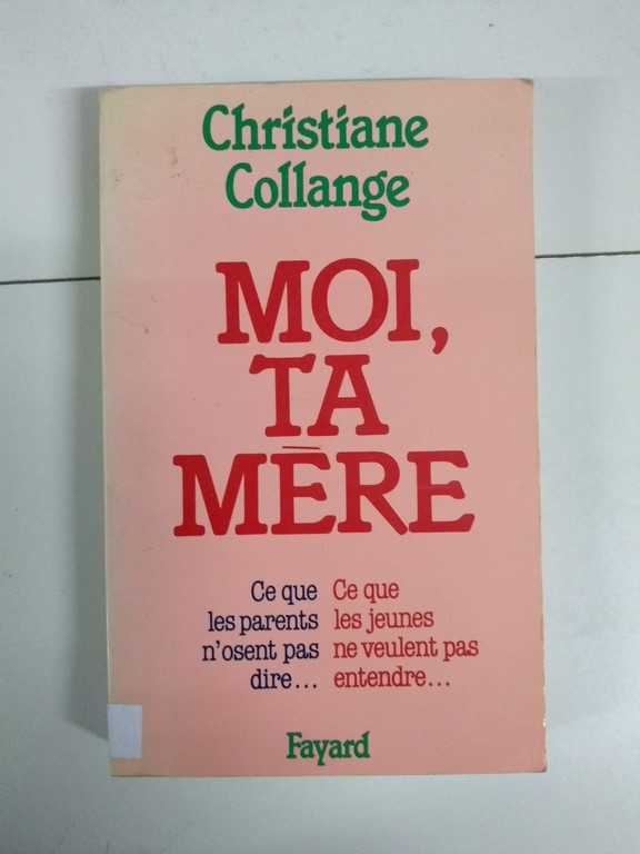 Moi. Ta mére