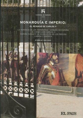 MONARQUIA E IMPERIO: EL REINADO DE CARLOS V.