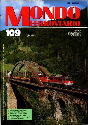 MONDO FERROVIARIO. RIVISTA INTERNAZIONALE DI MODELISMO E TRASPORTI. Nº 109, LUGLIO 1995.