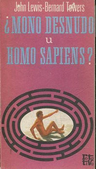 ¿MONO DESNUDO Y HOMO SAPIENS?