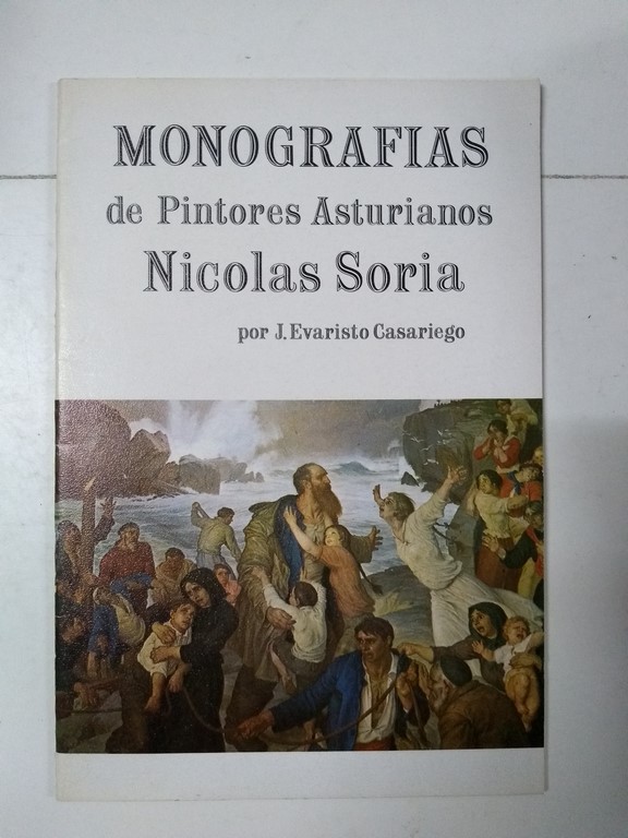 Monografias de Pintores Asturianos. Nicolas Soria