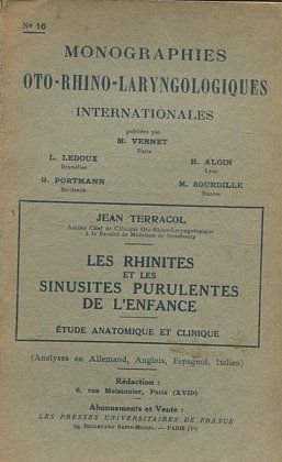 MONOGRAPHIES OTO-RHINO-LARYNGOLOGIQUES INTERNATIONALES. LES RHINITES ET LES SINUSITES PURULENTES DE L'ENFANCE.