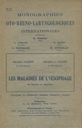 MONOGRAPHIES OTO-RHINO-LARYNGOLOGIQUES INTERNATIONALES. LES MALADIES DE L'CESOPHAGE.