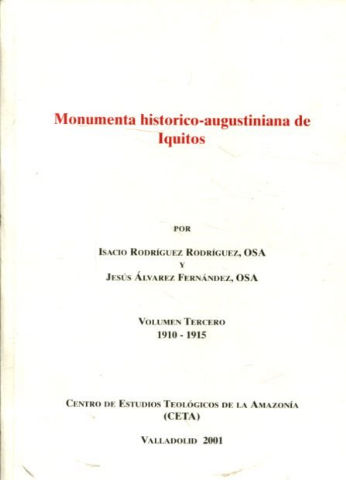 MONUMENTA HISTORICO-AUGUSTINIANA DE IQUITOS.  III: 1910-1915.