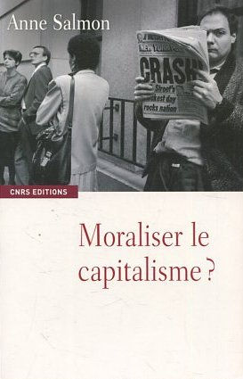 MORALISER LE CAPITALISME?