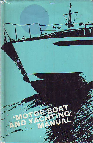 MOTOR BOAT AND YACHTING MANUAL.