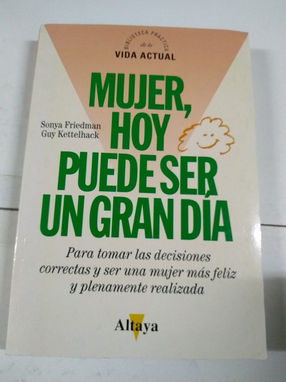 Mujer, hoy puede ser un gran día