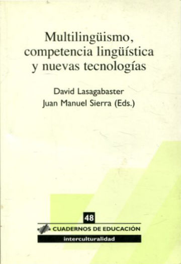 MULTILINGÜISMO, COMPETENCIA LINGÜÍSTICA Y NUEVAS TECNOLOGIAS.