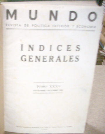 MUNDO REVISTA SEMANAL DE POLITICA EXTERIOR Y ECONOMIA. SEPTIEMBRE 1951- DICIEMBRE 1951, NUMS. 591-608 (LOTE DE 17 REVISTAS ENCUADERNADAS EN UN VOLUMEN).