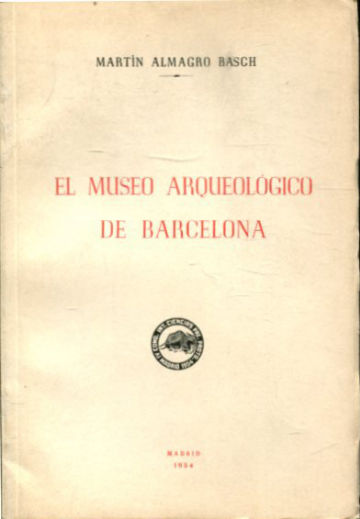 MUSEO ARQUEOLÓGICO DE BARCELONA.