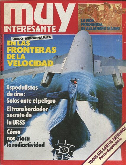 MUY INTERESANTE NUM 66 NOVIEMBRE 1986. EN LAS FRONTERAS DE LA VELOCIDAD.