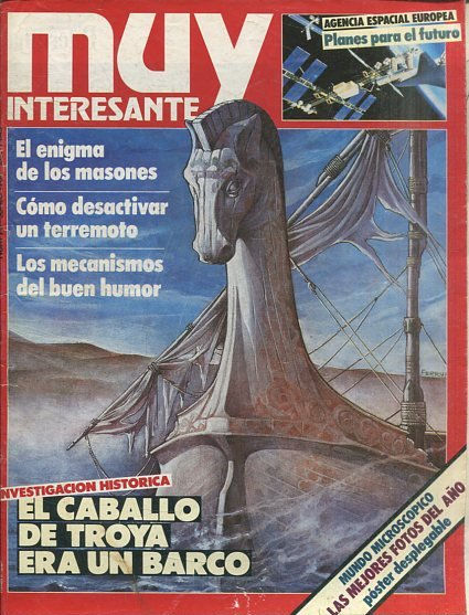 MUY INTERESANTE NUM 73 JUNIO 1987. EL CABALLO DE TROYA ERA UN BARCO.