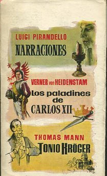 NARRACIONES. LOS PALADINES DE CARLOS XII. TONIO KROGER.