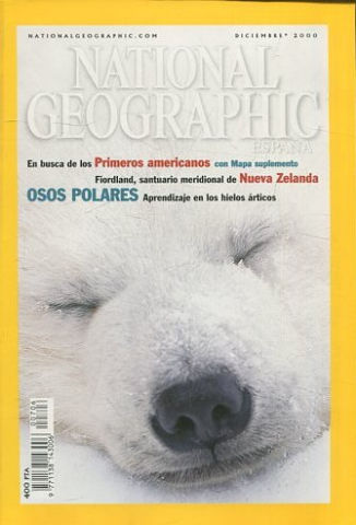 NATIONAL GEOGRAPHIC. DICIEMBRE 2000. PRIMEROS AMERICANOS. OSOS POLARES. ALBORES DE LA HUMANIDAD. FIORDLAND. PERMICO. SHIPTON.