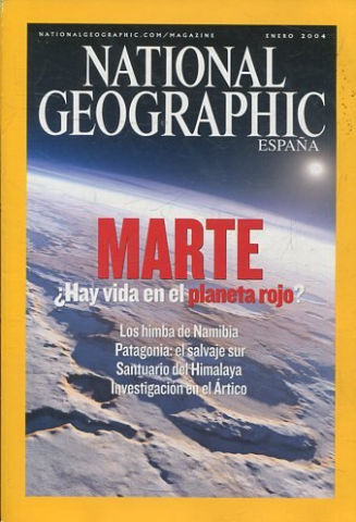 NATIONAL GEOGRAPHIC ESPAÑA. ENERO 2004. MARTE ¿HAY VIDA EN EL PLANETA ROJO?