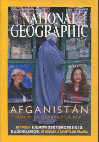 NATIONAL GEOGRAPHIC ESPAÑA. NOVIEMBRE 2003. AFGANISTAN ENTRE LA GUERRA Y LA PAZ.