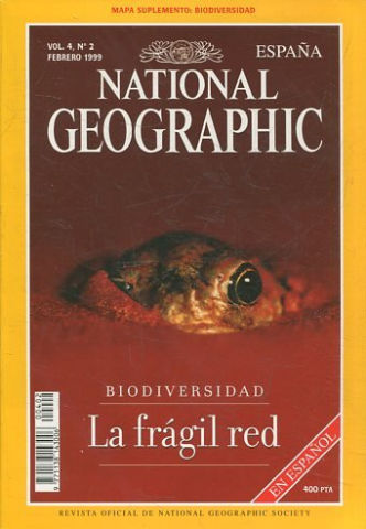 NATIONAL GEOGRAPHIC ESPAÑA. VOL. 4, Nº 2. FEBRERO 1999. LA FRAGIL RED.