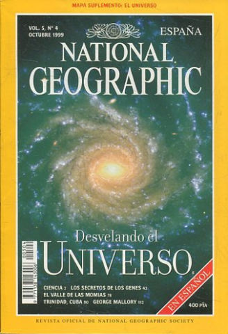 NATIONAL GEOGRAPHIC ESPAÑA. VOL. 5, Nº 4.  OCTUBRE 1999. DESVELANDO EL UNIVERSO.