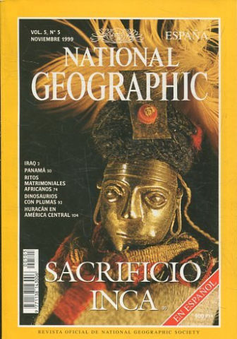 NATIONAL GEOGRAPHIC ESPAÑA. VOL. 5, Nº 5. NOVIEMBRE 1999. SACRIFICIO INCA.